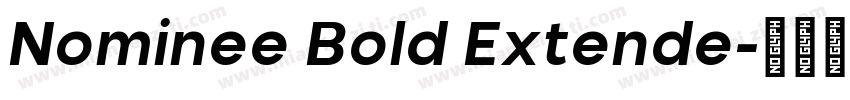 Nominee Bold Extende字体转换